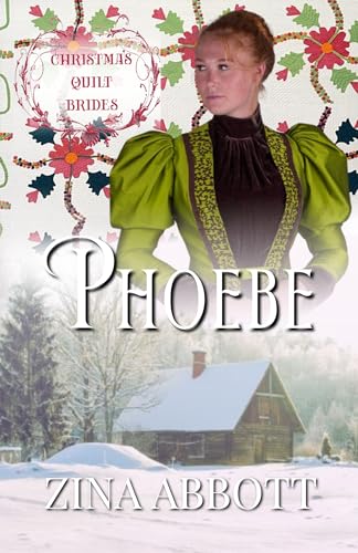 Phoebe : Christmas Quilt Brides Book 19