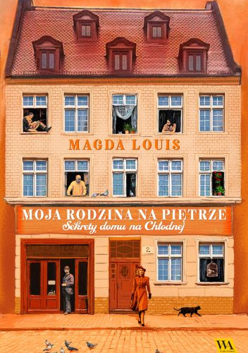 Moja rodzina na piętrze. Sekrety domu na Chłodnej