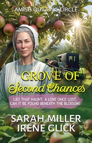 Grove of Second Chances: Lies that Haunt, a Love Once Lost, can it be Found Beneath the Blossom?