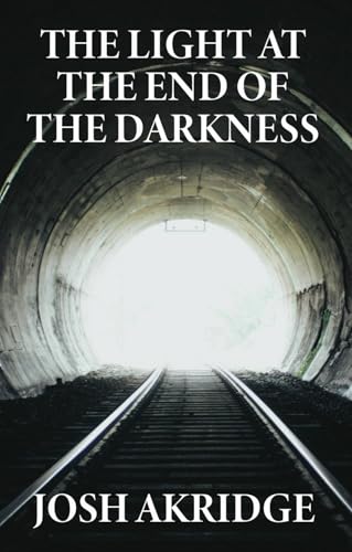 The Light at the End of the Darkness