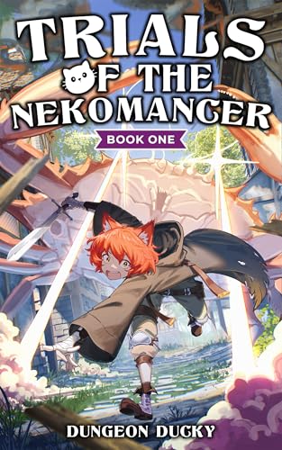 Trials of the Nekomancer: A Comedy LitRPG Isekai Adventure