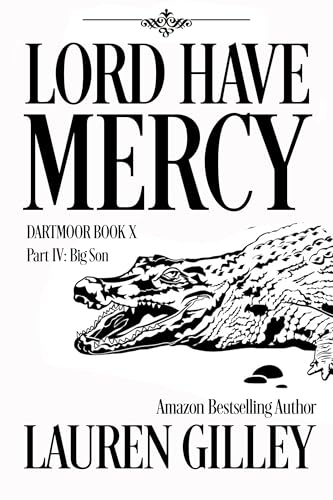 Lord Have Mercy Part Four: Big Son