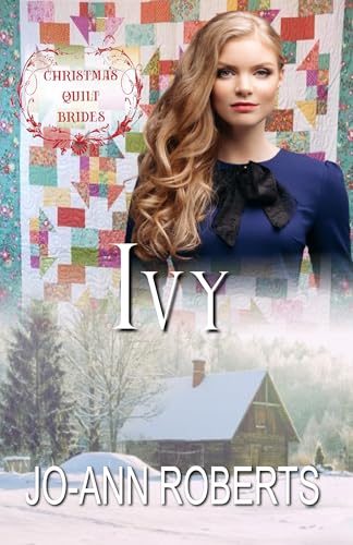 Ivy: Christmas Quilt Brides Book 18