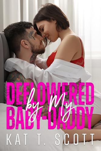 Deflowered by My Baby’s Daddy : A Forbidden Age-Gap Pregnancy Romance