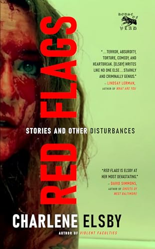 Red Flags: Stories and Other Disturbances