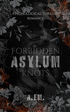 Forbidden Knots: Asylum