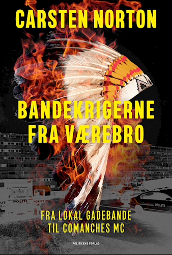 Bandekrigerne fra Værebro - Fra lokal gadebande til Comanches MC
