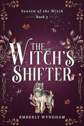 The Witch's Shifter: A Cozy Witch Romance