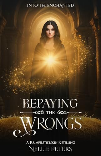 Repaying the Wrongs: A Rumpelstiltskin Retelling