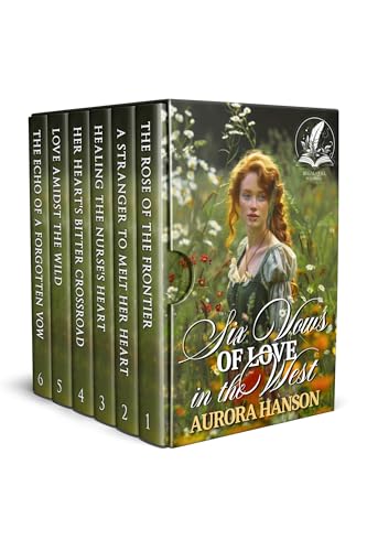 Six Vows of Love in the West: A Historical Western Romance Collection