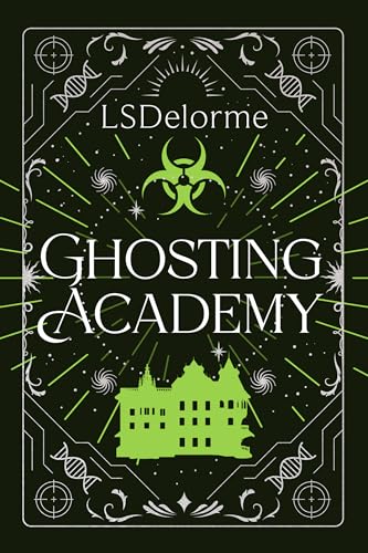 Ghosting Academy: A Dark Psychological Fantasy Thriller