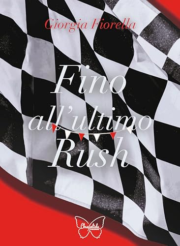 Fino all'ultimo rush (Castelli Serie Vol. 3)