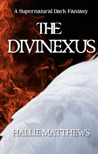 The Divinexus: A Supernatural Dark Fantasy