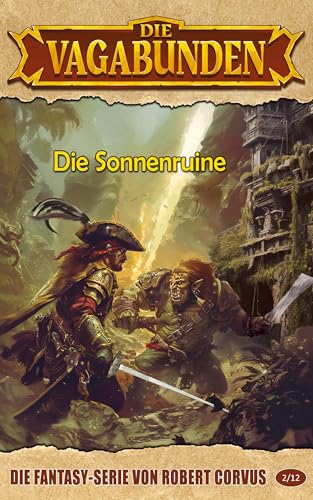 Die Sonnenruine (Die Vagabunden 2)