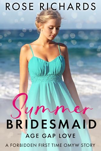 Summer Bridesmaid Age Gap Love: A Forbidden First Time OMYW Story