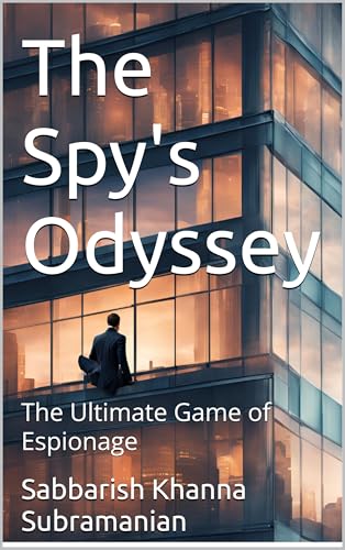 The Spy's Odyssey: The Ultimate Game of Espionage