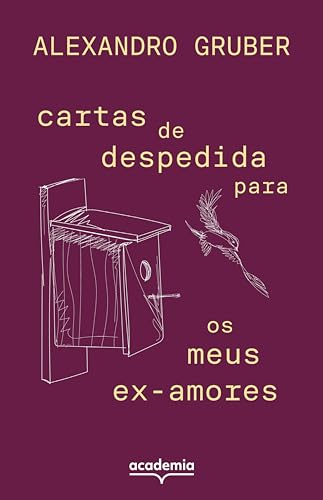 Cartas de despedida para os meus ex-amores