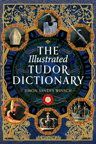 The Illustrated Tudor Dictionary