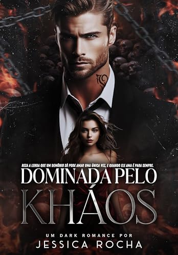 DOMINADA PELO KHÁOS: Livro II - Série Herdeiros da Máfia Romena