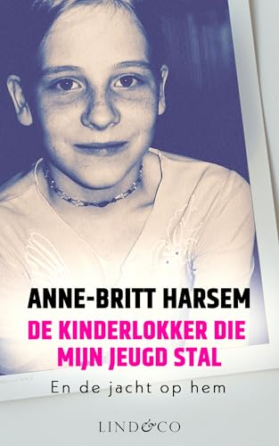 De kinderlokker die mijn jeugd stal