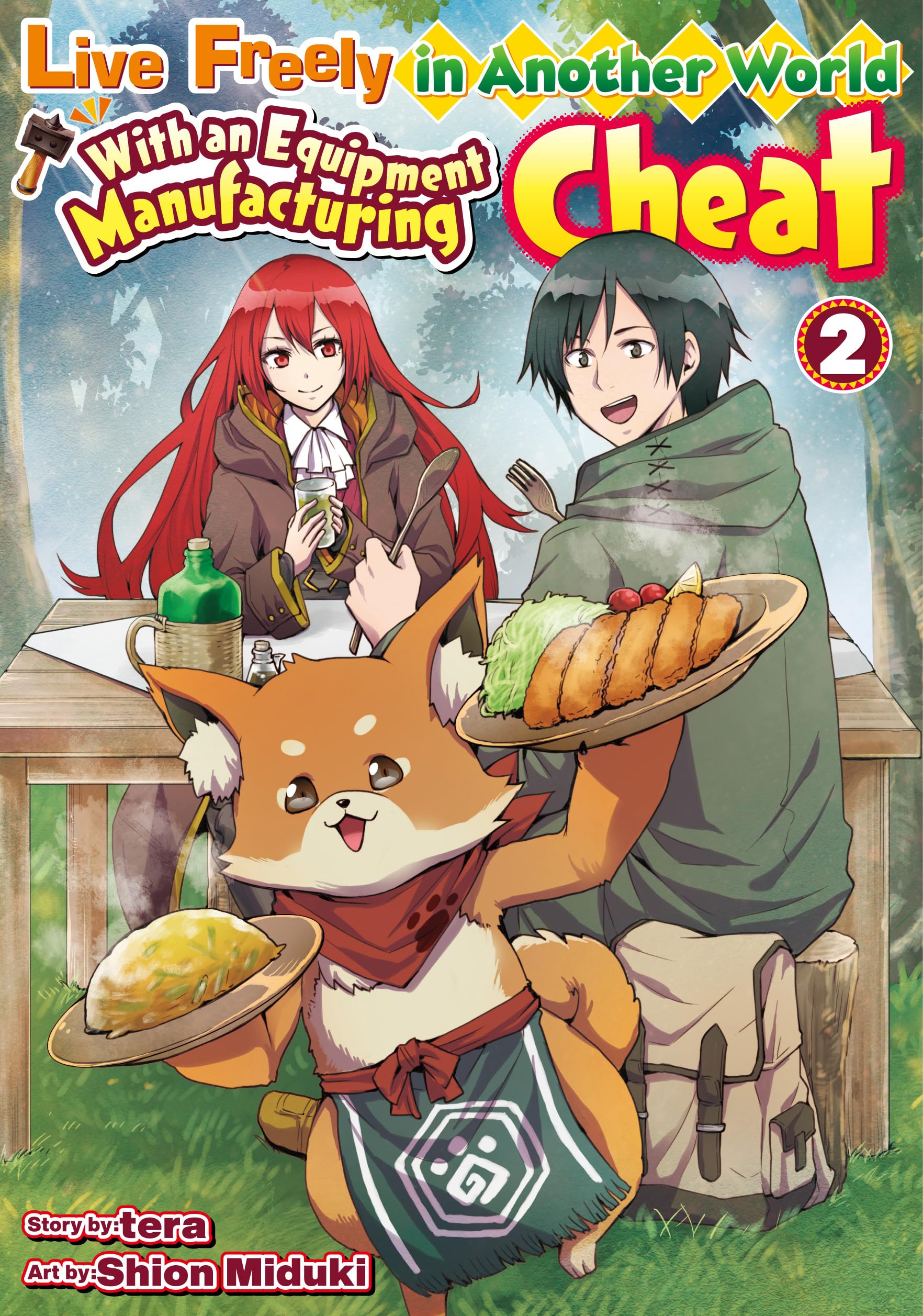 Live Freely in Another World With an Equipment Manufacturing Cheat:Soubi Seisakukei Cheat De Isekai Wo Jiyuu Ni Ikite Ikimasu Vol.2