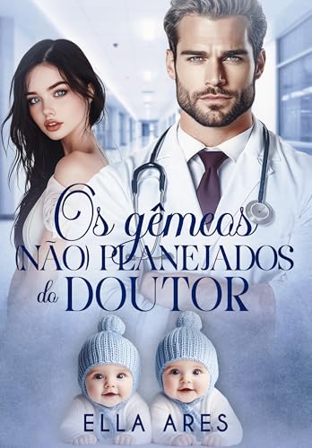 OS GÊMEOS NÃO PLANEJADOS DO DOUTOR