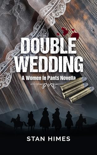 Double Wedding: A Women In Pants Novella