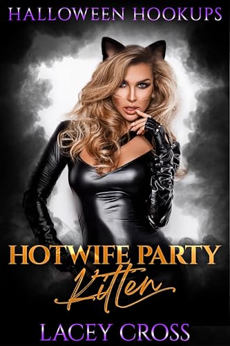 Hotwife Party Kitten: Shared With His Coworkers
