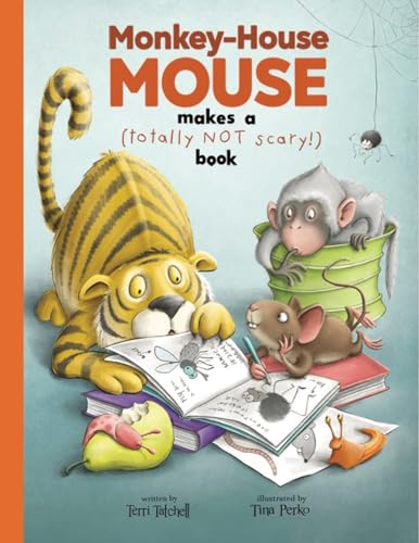 Monkey-House Mouse Makes a (totally NOT scary) Book