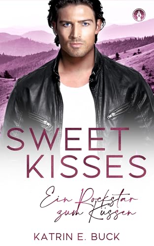 Sweet Kisses: Ein Rockstar zum Küssen