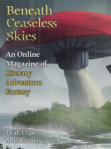 Beneath Ceaseless Skies Issue #416
