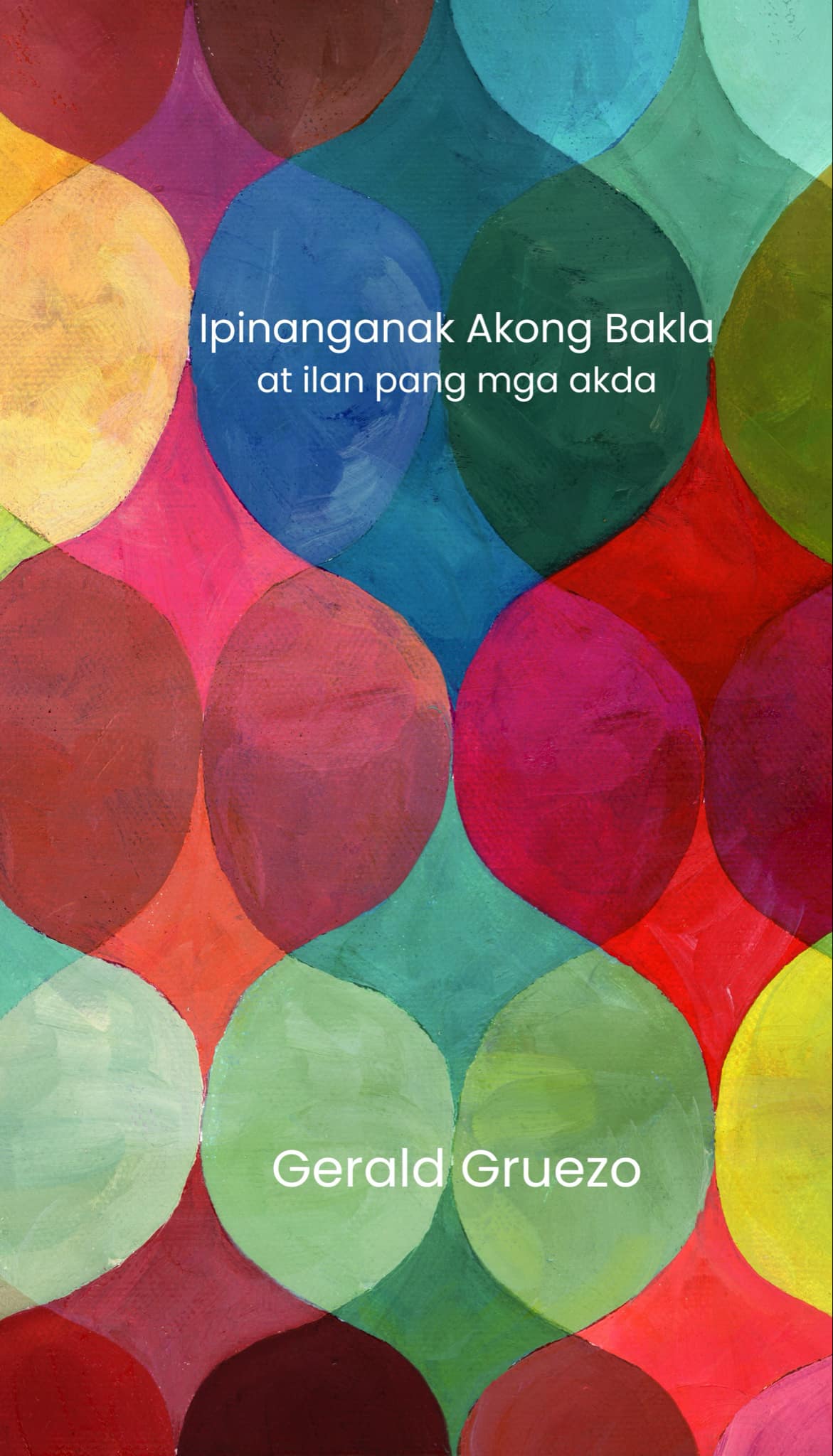 Ipinanganak Akong Bakla At Ilan Pang Mga Akda