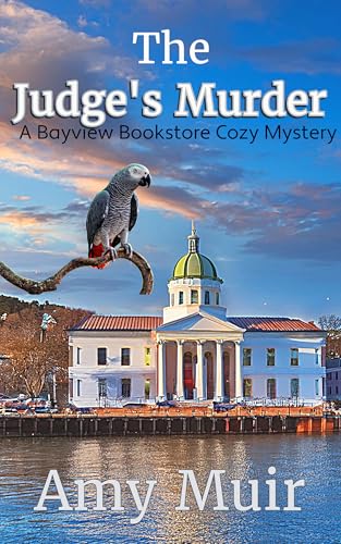 The Judge's Murder: A Bayview Bookstore Cozy Mystery