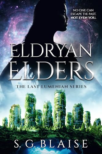 Eldryan Elders: Sci Fi Fantasy Adventure of Lilla uncovering mysteries key to control of the Era War