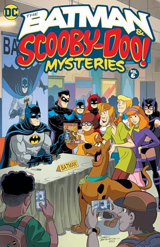The Batman & Scooby-Doo Mysteries Vol. 6 book cover