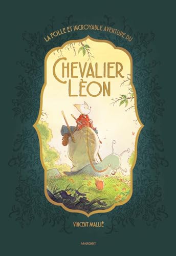 La folle et incroyable aventure du chevalier Léon book cover