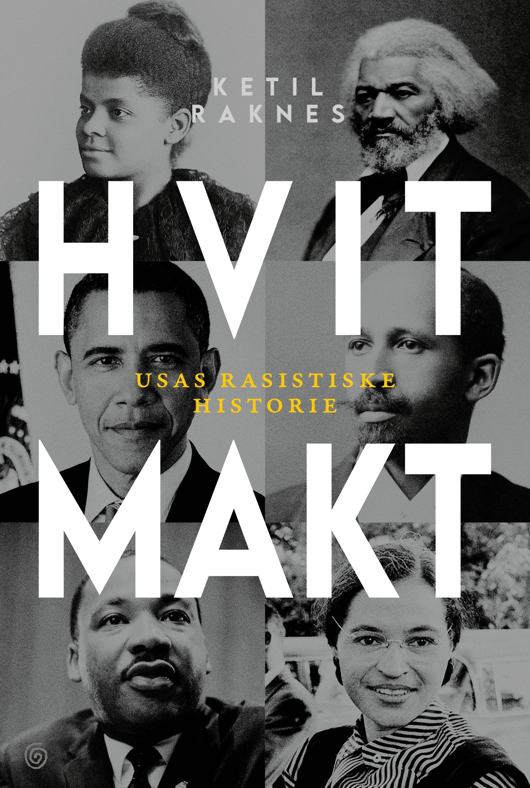 Hvit makt - USAs rasistiske historie