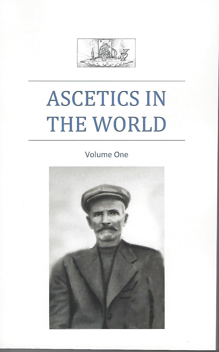 Ascetics in the World Volume One