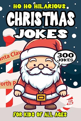 Christmas Joke Book for Kids: 300 Ho Ho Hilarious Funny Holiday Riddles