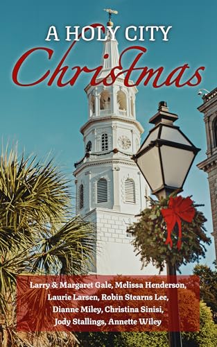A Holy City Christmas: Charleston Holiday Tales