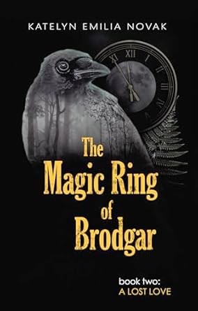 The Magic Ring of Brodgar 2: A Lost Love