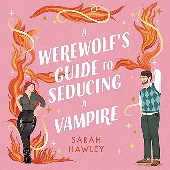 A Werewolf’s Guide to Seducing a Vampire (Glimmer Falls, #3)