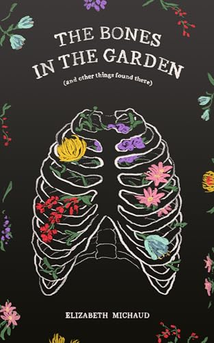 The Bones in the Garden:
