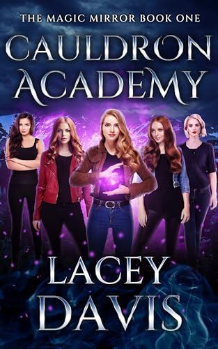 Cauldron Academy: The Magic Mirror Series