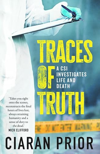 Traces of Truth by Ciaran Prior | Goodreads