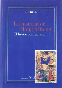 La historia de Hong Kiltong: El héroe confuciano