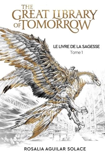 The Great Library of Tomorrow: Le Livre de la Sagesse