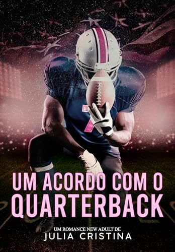 UM ACORDO COM O QUARTERBACK