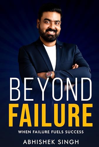 Beyond Failure - When Failure Fuels Success