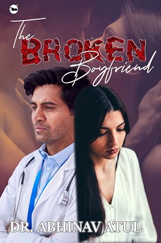 THE BROKEN BOYFRIEND